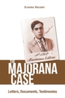 Majorana Case, The: Letters, Documents, Testimonies - Book