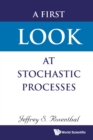 First Look At Stochastic Processes, A - Book