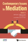 Contemporary Issues In Mediation - Volume 4 - eBook