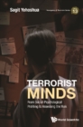 Terrorist Minds: From Social-psychological Profiling To Assessing The Risk - eBook