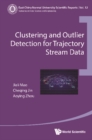 Clustering And Outlier Detection For Trajectory Stream Data - eBook