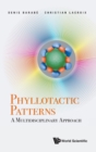 Phyllotactic Patterns: A Multidisciplinary Approach - Book