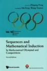 Sequences And Mathematical Induction:in Mathematical Olympiad And Competitions (2nd Edition) - eBook