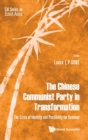 Chinese Communist Party In Transformation, The: The Crisis Of Identity And Possibility For Renewal - Book