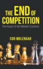 End Of Competition, The: The Impact Of The Network Economy - Book