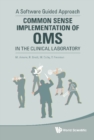 Common Sense Implementation Of Qms In The Clinical Laboratory: A Software Guided Approach - eBook