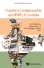 Organising Entrepreneurship And Msmes Across India - eBook
