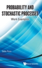 Probability And Stochastic Processes: Work Examples - Book