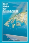 Idea Of Singapore, The: Smallness Unconstrained - Book