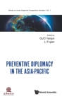 Preventive Diplomacy In The Asia-pacific - Book