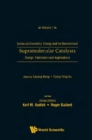 Supramolecular Catalysts: Design, Fabrication, And Applications - eBook