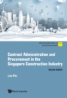 Contract Administration And Procurement In The Singapore Construction Industry - Book
