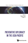 Preventive Diplomacy In The Asia-pacific - eBook