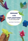 Origami With Explanations: Fun With Folding And Math - Book