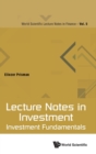 Lecture Notes In Investment: Investment Fundamentals - Book