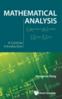 Mathematical Analysis: A Concise Introduction - Book