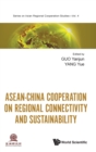 Asean-china Cooperation On Regional Connectivity And Sustainability - Book