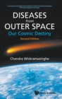 Diseases From Outer Space - Our Cosmic Destiny - Book