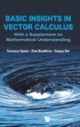 Basic Insights In Vector Calculus: With A Supplement On Mathematical Understanding - Book