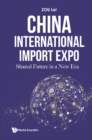 China International Import Expo: Shared Future In A New Era - eBook