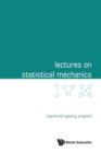 Lectures On Statistical Mechanics - Book