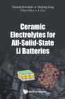Ceramic Electrolytes For All-solid-state Li Batteries - Book