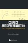 Correct Antidifferentiation : The Change of Variable Well Done - Book