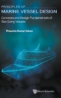 Principles Of Marine Vessel Design: Concepts And Design Fundamentals Of Sea Going Vessels - Book