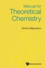 Manual For Theoretical Chemistry - Book
