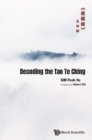 Decoding The Tao Te Chingaâ‚¬SeÂ"a?*cÂ»Âaâ‚¬â€¹cZâ€žaÂ¦(TM)eGBP - eBook