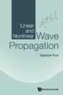 Linear And Nonlinear Wave Propagation - eBook