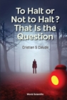 To Halt Or Not To Halt? That Is The Question - eBook
