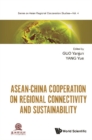 Asean-china Cooperation On Regional Connectivity And Sustainability - eBook