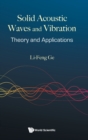 Solid Acoustic Waves And Vibration: Theory And Applications - Book