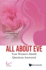 All About Eve: Your Women's Health Questions Answered - Book