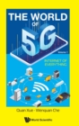 World Of 5g, The - Volume 1: Internet Of Everything - Book