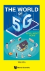 World Of 5g, The - Volume 3: Intelligent Home - Book