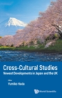 Cross-cultural Studies: Newest Developments In Japan And The Uk - Book
