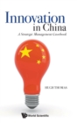 Innovation In China: A Strategic Management Casebook - Book