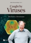 Caught By Viruses - Book