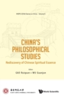 China's Philosophical Studies: Rediscovery Of Chinese Spiritual Essence - Book
