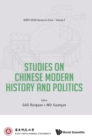 Studies On Chinese Modern History And Politics - Book