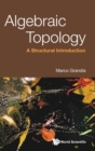 Algebraic Topology: A Structural Introduction - Book