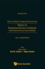 Topics In Enantioselective Catalysis: Recent Achievements And Future Challenges - Book