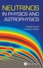 Neutrinos In Physics And Astrophysics - Book