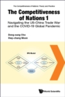 Competitiveness Of Nations 1, The: Navigating The Us-china Trade War And The Covid-19 Global Pandemic - eBook