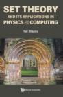 Set Theory And Its Applications In Physics And Computing - Book