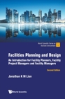 Facilities Planning And Design: An Introduction For Facility Planners, Facility Project Managers And Facility Managers - Book