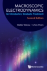 Macroscopic Electrodynamics: An Introductory Graduate Treatment (Second Edition) - eBook