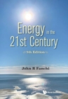 Energy In The 21st Century: Energy In Transition (5th Edition) - Book